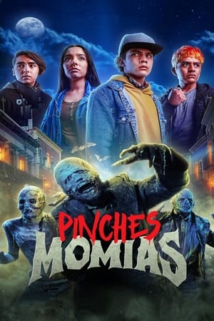 Poster Pinches Momias Сезон 1 Епизод 1 2023