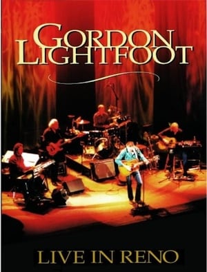 Poster Gordon Lightfoot: Live in Reno (2002)