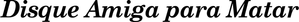 Muertos para mí — Logos 11