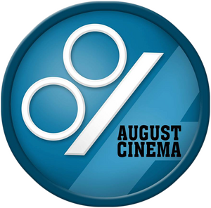 August Cinema August Cinema