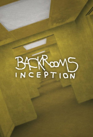 Backrooms: INCEPTION