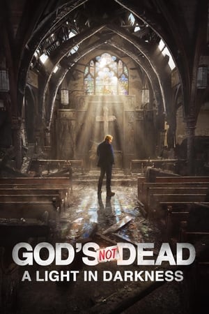 Poster God's Not Dead: A Light in Darkness 2018