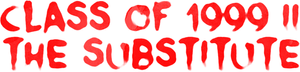 Class of 1999 II: The Substitute