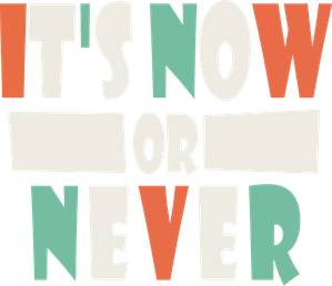 It's Now or Never — Logos 4