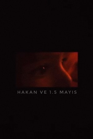 Nonton film hakan and 1.5 may (2022) terbaru sub indo Nonton film hakan and 1.5 may (2022) terbaru sub indo