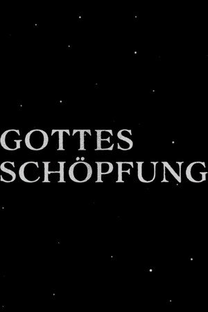 gottes sch&ouml;pfung