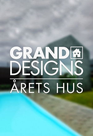 Grand Designs - &Aring;rets hus