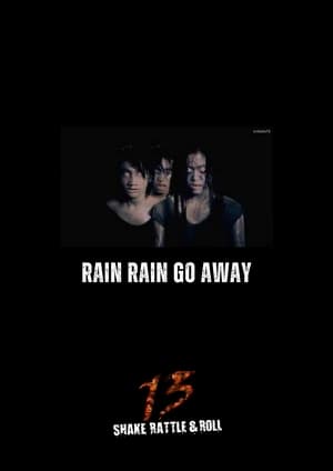 Poster Rain Rain Go Away 2011