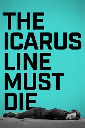Poster The Icarus Line Must Die 2018