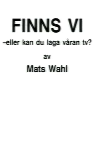 Poster Finns vi - eller kan du laga våran TV? (1991)