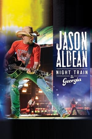 Poster Jason Aldean: Night Train to Georgia 2013
