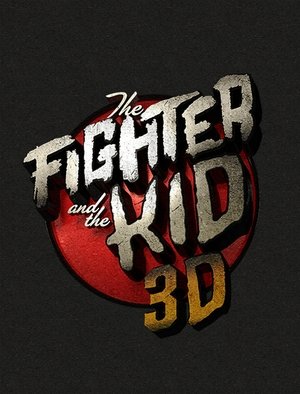 Image The Fighter & The Kid 3D
