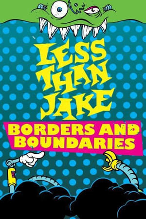 Poster Less Than Jake - Borders And Boundaries Live (2011)