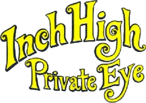 Inch High, Private Eye