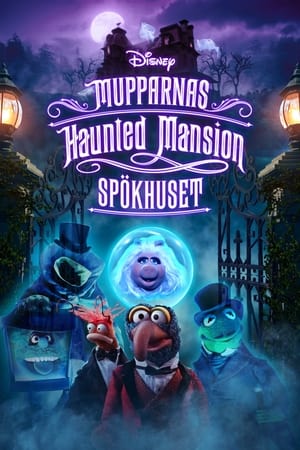 Mupparnas Haunted Mansion: Spökhuset (2021)