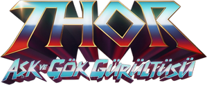 Thor: Aşk ve Gök Gürültüsü