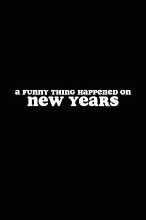 A Funny Thing Happened on New Years 3