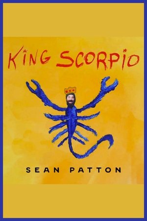 Poster Sean Patton: King Scorpio ()