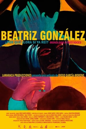Poster Beatriz González ¿Por qué llora si ya reí? Monólogo a tres voces 2011