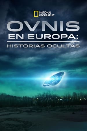 OVNIS en Europa: Historias no Contadas