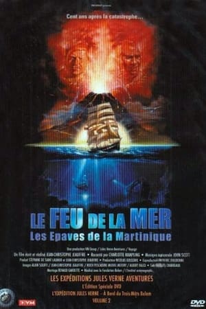Poster Le Feu de la mer : Les Épaves de la Martinique 2007