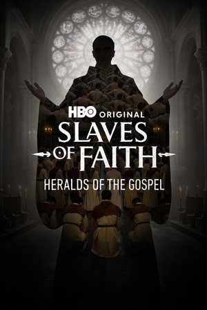 Slaves of Faith: The Heralds of the Gospel