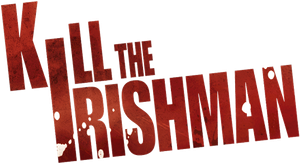 Kill the Irishman