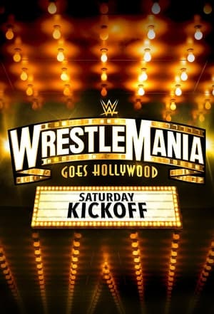 Poster WWE WrestleMania 39 Saturday Kickoff 2023