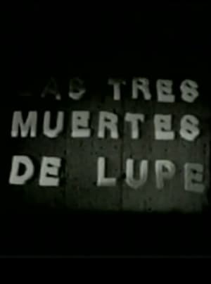 Las tres muertes de Lupe