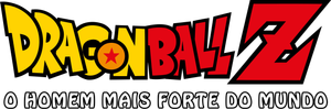 Dragon Ball Z: O Homem Mais Forte do Mundo