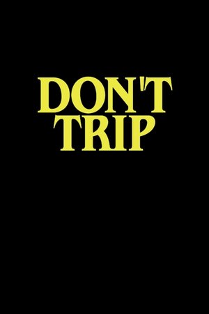 Don't Trip