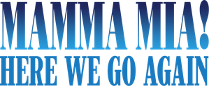 Mamma Mia! Here We Go Again