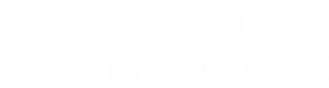 Dangerous Intentions — Logos 1