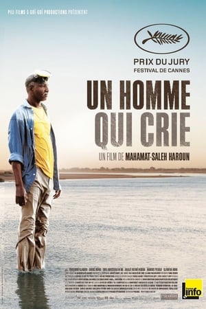 Un Homme qui crie - Ein Mann der schreit (2010)