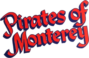 Pirates of Monterey