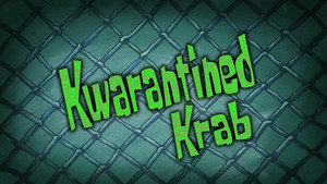 SpongeBob SquarePants Specials: Kwarantined Krab