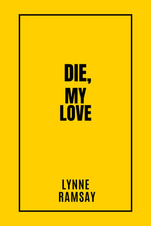 Poster Die, My Love ()