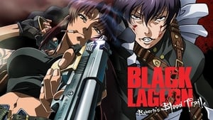 Black Lagoon: Robertas Blood Trail (2010)