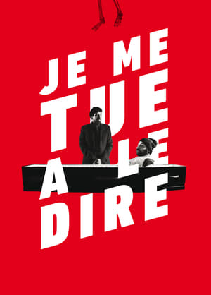 Poster Je me tue à le dire 2016