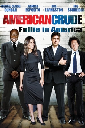 Image American Crude - Follie in America