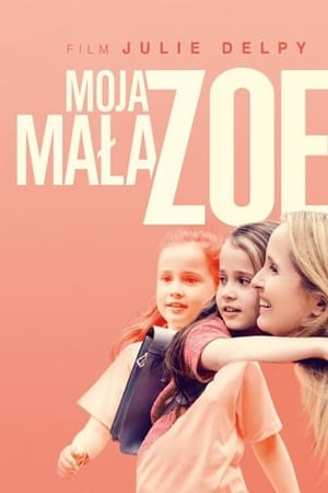 Poster Moja mała Zoe 2019