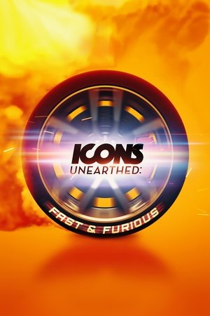 Icons Unearthed: Fast & Furious movie poster