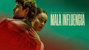 Mala influencia (2025)