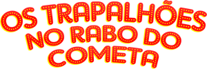 Os Trapalhões no Rabo do Cometa