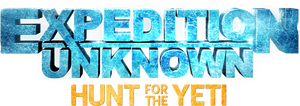 Expedition Unknown: Hunt for the Yeti