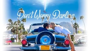 Don’t Worry Darling (2022)