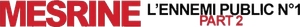 Mesrine : L'Ennemi public n°1