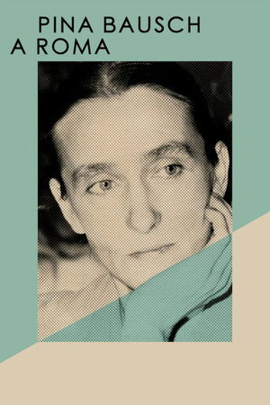 Pina Bausch a Roma 3