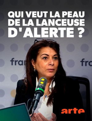 Qui veut la peau de la lanceuse d'alerte ? (2026)