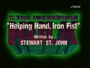 The Incredible Hulk Helping Hand, Iron Fist